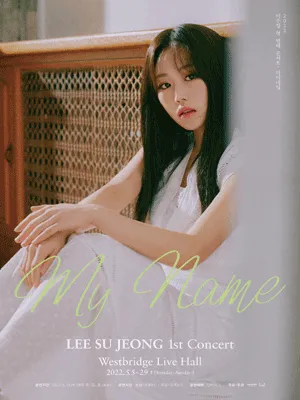 LEE SU JEONG 1st Concert ［My Name］