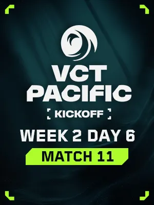 VCT PACIFIC KICKOFF (1.27) - M11 : TS VS Loser of M8