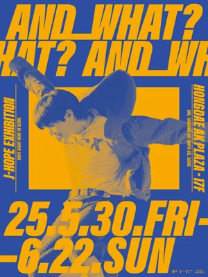 [HYBE INSIGHT] j-hope Exhibition ‘AND WHAT?’
