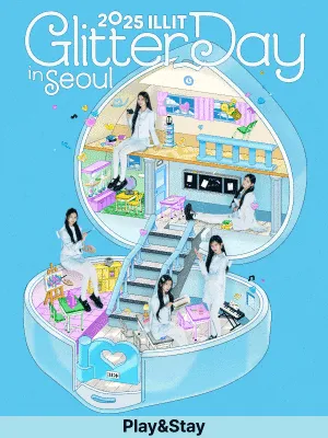 ［Play＆Stay］2025 ILLIT GLITTER DAY IN SEOUL+ Hotels