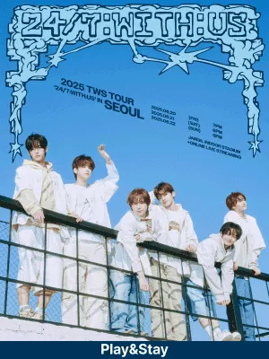 ［Play＆Stay］ 2025 TWS TOUR ＇24/7:WITH:US＇ IN SEOUL + Hotels