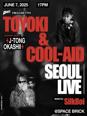 TOYOKI & Cool-Aid in SEOUL