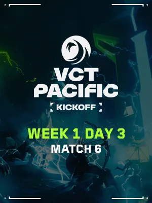 VCT PACIFIC KICKOFF (1.24) - M6 : DRX vs Winner of M2