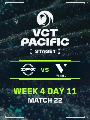 VCT PACIFIC STAGE1 (4.25) - M22 : DFM VS VL