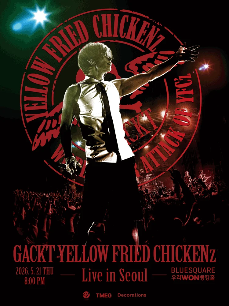 GACKT YELLOW FRIED CHICKENz WORLD TOUR ATTACK OF YFCz in SEOUL