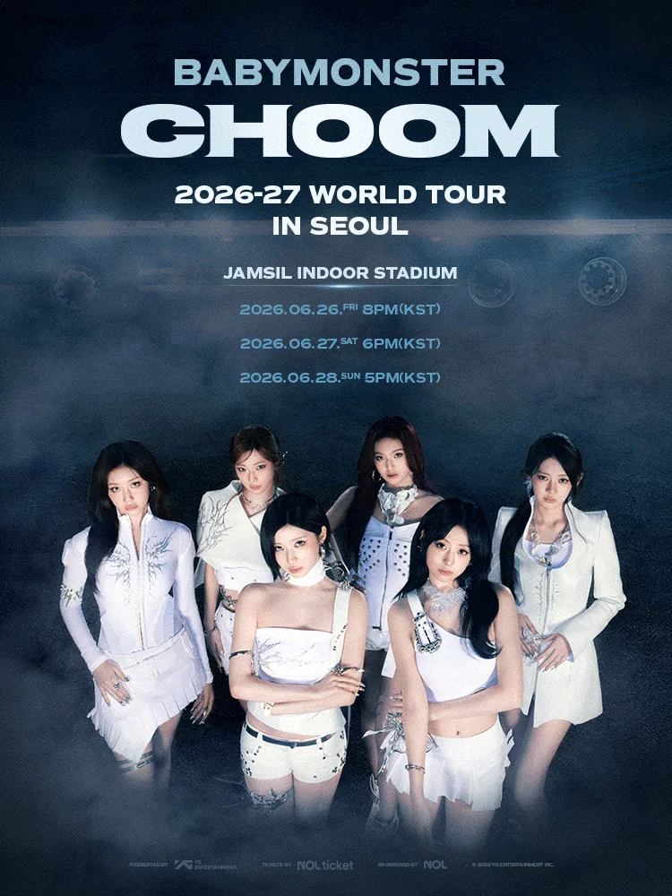 2026-27 BABYMONSTER WORLD TOUR [춤 (CHOOM)] IN SEOUL | NOL World
