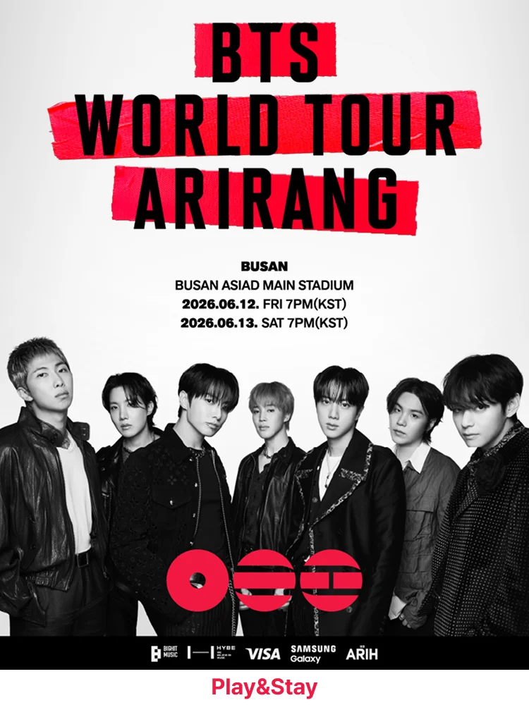 ［Play＆Stay］BTS WORLD TOUR ‘ARIRANG’ IN BUSAN + Hotels
