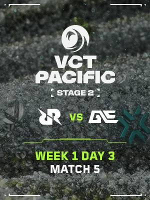VCT PACIFIC STAGE 2 (7.18) - M5 : RRQ vs GE