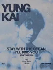 yung kai - stay with the ocean, i'll find you: asia tour 2026