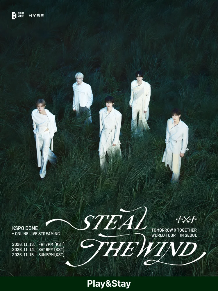 [Play＆Stay]TOMORROW X TOGETHER WORLD TOUR 〈STEAL THE WIND〉 IN SEOUL ...
