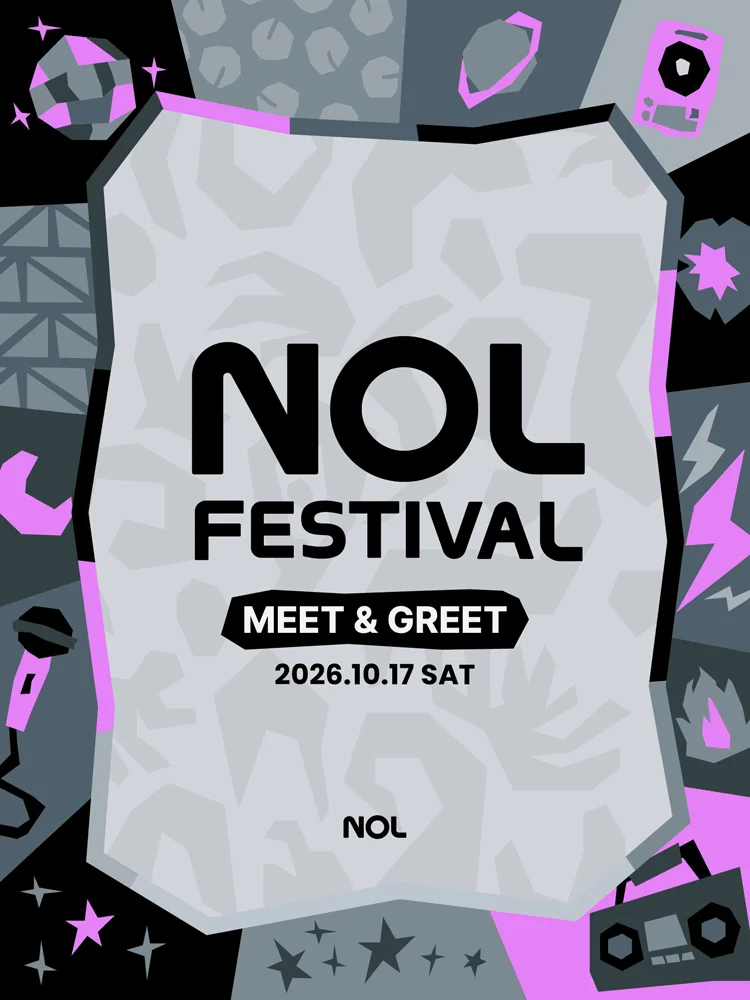 NOL FESTIVAL : DAY 1 - MEET＆GREET