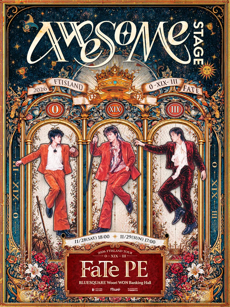 2026 Awesome Stage X FTISLAND : FaTe PE